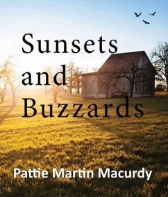 Sunsets and Buzzards (eBook, ePUB) - Macurdy, Pattie Martin