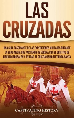 Las Cruzadas - History, Captivating