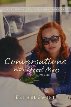 Conversations with Good Men - Swift, Bethel