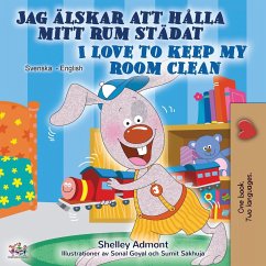 I Love to Keep My Room Clean (Swedish English Bilingual Book) - Admont, Shelley; Books, Kidkiddos