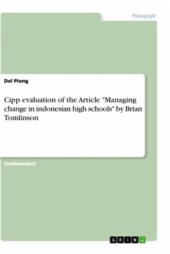 Cipp evaluation of the Article "Managing change in indonesian high schools" by Brian Tomlinson