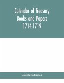 Calendar of treasury books and papers 1714-1719.