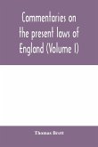 Commentaries on the present laws of England (Volume I)