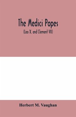 The Medici popes - M. Vaughan, Herbert