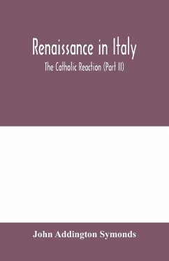 Renaissance in Italy - Addington Symonds, John