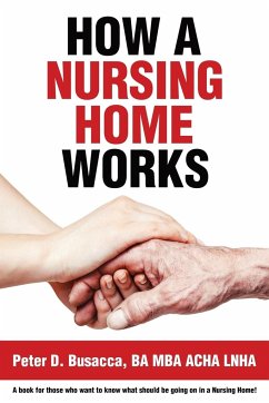 How a Nursing Home Works - Busacca Ba Mba Acha Lnha, Peter D.