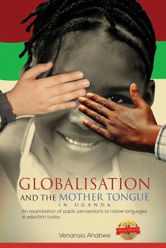 Globalisation and the Mother Tongue in Uganda - Ahabwe, Venansio