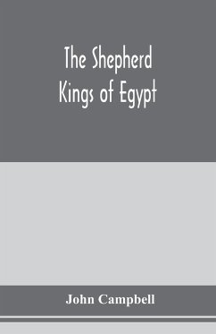 The shepherd kings of Egypt - Campbell, John