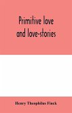 Primitive love and love-stories