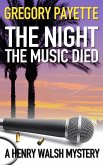 The Night the Music Died (Henry Walsh Private Investigator Series, #4) (eBook, ePUB)