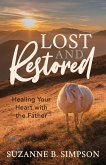 Lost and Restored (eBook, ePUB) Lost and Restored (eBook, ePUB)