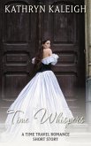 Time Whispers: A Time Travel Romance Short Story (eBook, ePUB)