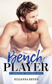 Bench Player (Charleston Thrashers, #2) (eBook, ePUB)