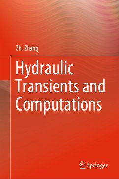 Hydraulic Transients and Computations (eBook, PDF) - Zhang, Zh.