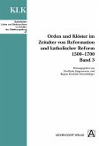 Orden und Klöster im Zeitalter von Reformatoin und Katholischer Reform 1500-1700 (eBook, PDF)