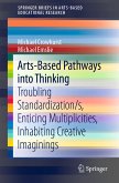 Arts-Based Pathways into Thinking (eBook, PDF)