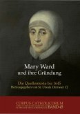 Mary Ward und ihre Gründung. Teil 1 bis Teil 4 / Mary Ward und ihre Gründung. Teil 1 (eBook, PDF)