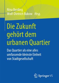 Die Zukunft gehört dem urbanen Quartier (eBook, PDF)