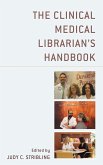 The Clinical Medical Librarian's Handbook (eBook, ePUB)