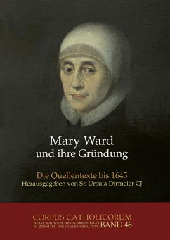 Mary Ward und ihre Gründung. Teil 1 bis Teil 4 / Mary Ward und ihre Gründung. Teil 2 (eBook, PDF) - Dirmeier, Ursula