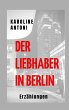 Der Liebhaber in Berlin (eBook, ePUB) - Bild 1