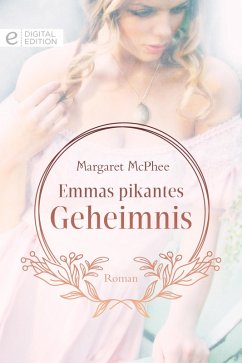 Emmas pikantes Geheimnis (eBook, ePUB) - Mcphee, Margaret