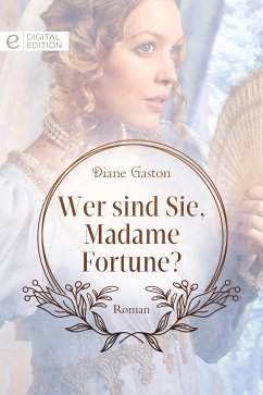 Wer sind Sie, Madame Fortune? (eBook, ePUB) - Gaston, Diane