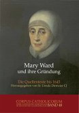 Mary Ward und ihre Gründung. Teil 1 bis Teil 4 / Mary Ward und ihre Gründung. Teil 4 (eBook, PDF)