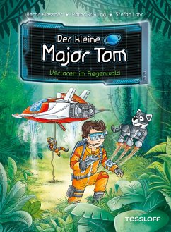 Verloren im Regenwald / Der kleine Major Tom Bd.8 (eBook, ePUB) - Flessner, Bernd; Schilling, Peter
