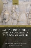 Capital, Investment, and Innovation in the Roman World (eBook, PDF)