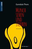 Munch sehen und sterben (eBook, ePUB)
