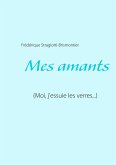 Mes amants (eBook, ePUB)
