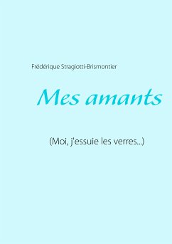 Mes amants (eBook, ePUB)