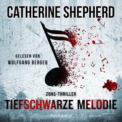 Tiefschwarze Melodie / Zons-Thriller Bd.5 (MP3-Download) - Shepherd, Catherine
