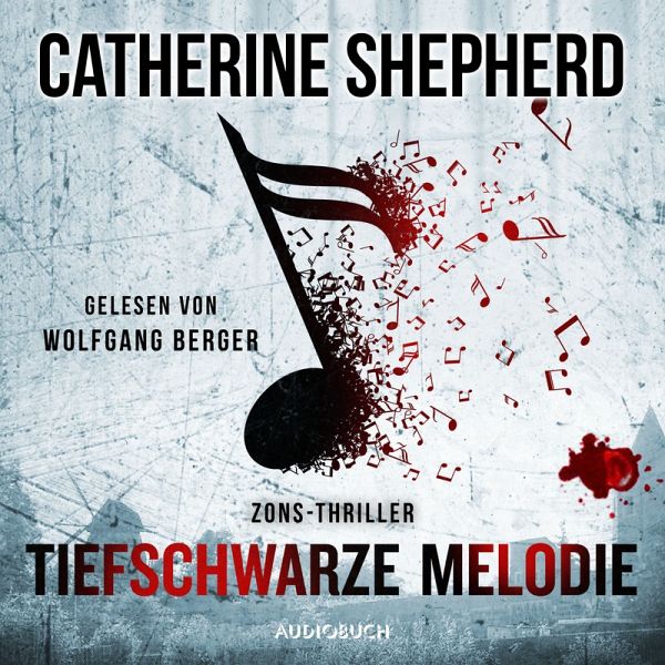 Tiefschwarze Melodie / Zons-Thriller Bd.5 (MP3-Download) von Catherine  Shepherd - Hörbuch bei bücher.de runterladen