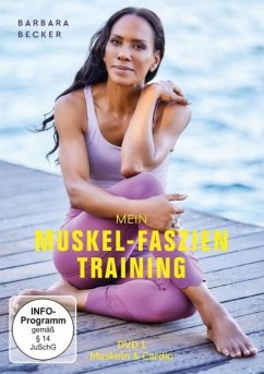 Barbara Becker - Mein Muskel-Faszien Training, DVD 1: Muskeln & Cardio - Becker,Barbara