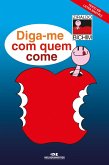 Diga-me com quem come (eBook, ePUB)