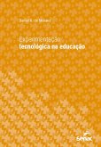 Experimentação tecnológica na educação (eBook, ePUB) Experimentação tecnológica na educação (eBook, ePUB)