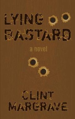 Lying Bastard (eBook, ePUB) - Margrave, Clint
