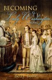Becoming Lady Washington (eBook, ePUB)