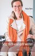 Setz dich und geh weiter - Bild 1