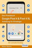 Das Praxisbuch Google Pixel 4 & Pixel 4 XL