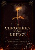 Das Drohen der silbernen Sichel / Die Chroniken der drei Kriege Bd.1