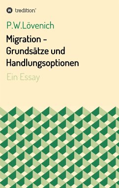 Migration - Grundsätze und Handlungsoptionen - Lövenich, P. W.