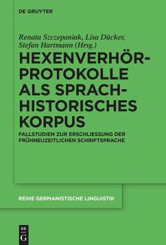 Hexenverhörprotokolle als sprachhistorisches Korpus