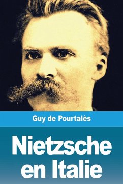 Nietzsche en Italie - de Pourtalès, Guy