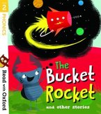 Read with Oxford: Stage 2: The Bucket Rocket and Other Stories