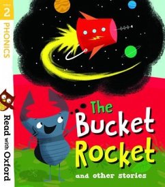 Read with Oxford: Stage 2: The Bucket Rocket and Other Stories - Baker, Catherine; Heapy, Teresa; Dhami, Narinder