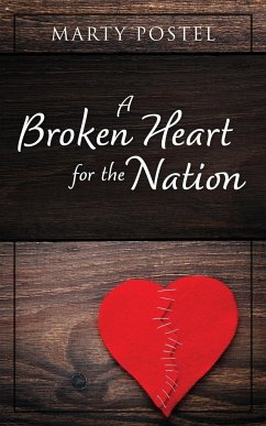 A Broken Heart for the Nation - Postel, Marty