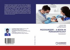 PIEZOSURGERY ¿ A BOON IN PERIODONTOLOGY - Zabak, Shubham;Thorat, Manojkumar;Rakhewar, Purushottam